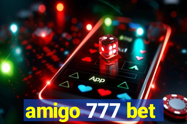 amigo 777 bet